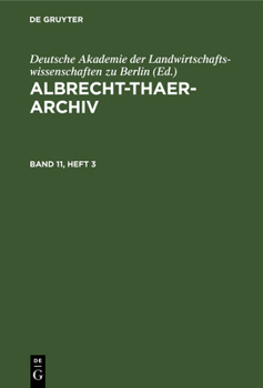 Hardcover Albrecht-Thaer-Archiv. Band 11, Heft 3 [German] Book