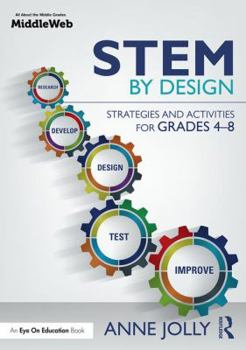 Paperback STEM by Design: Strategies and Activities for Grades 4-8 Book