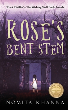 Paperback Rose's Bent Stem: 'Dark Thriller' - The Wishing Shelf Book Awards Book