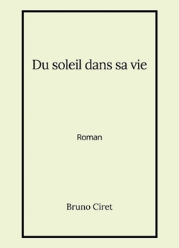 Paperback Du soleil dans sa vie [French] Book