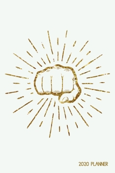 2020 Planner: Weekly + Monthly View | Golden Fist Pump | 6x9 in | 2020 Organizer with Bonus Dotted Grid Pages + Inspirational Quotes + To-Do Lists (Motivational Planners)