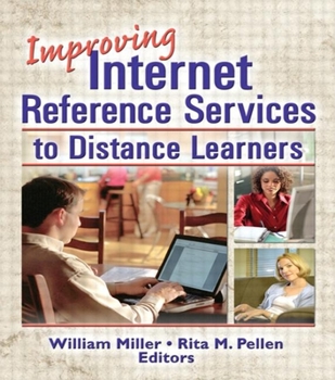 Paperback Improving Internet Reference Services to Distance Learners Book