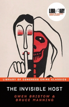 The Invisible Host (Library of Congress Crime Classics)