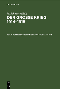 Hardcover Vom Kriegsbeginn Bis Zum Frühjahr 1915 [German] Book