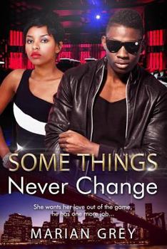 Paperback Some Things Never Change: An African American BWBM Urban Fiction Romance Book