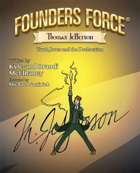 Hardcover Founders Force: Truth Jotter and the Declaration Book