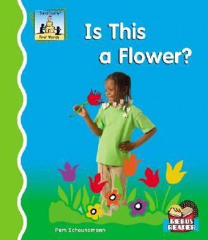 Is This a Flower? - Book  of the First Words