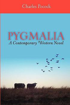 Paperback Pygmalia---A Contemporary Western Novel Book