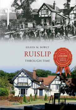 Paperback Ruislip Through Time Book