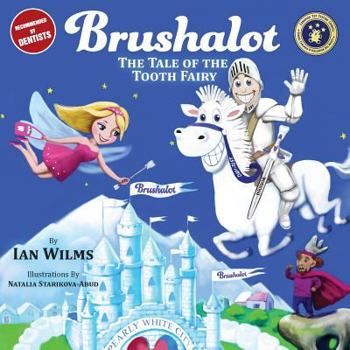 Paperback Brushalot: The Tale of the Tooth Fairy Book