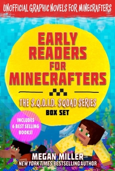 Paperback Early Readers for Minecrafters--The S.Q.U.I.D. Squad Box Set: Unofficial Graphic Novels for Minecrafters (Includes 6 Best Selling Books) Book