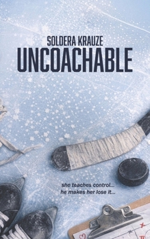 Paperback Uncoachable: A Forbidden Hockey Romance Book