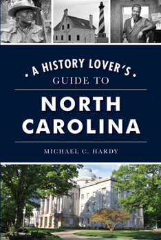 Paperback A History Lover's Guide to North Carolina Book