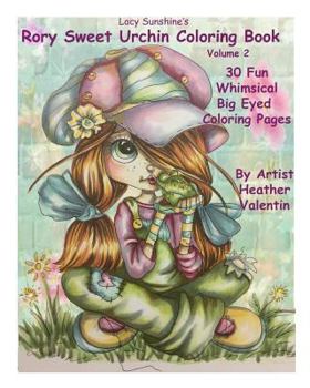 Paperback Lacy Sunshine's Rory Sweet Urchin Coloring Book Volume 2: Fun Whimsical Big Eyed Art Book