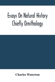 Paperback Essays On Natural History: Chiefly Ornithology Book