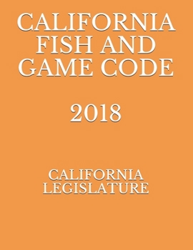 Paperback California Fish and Game Code 2018 Book
