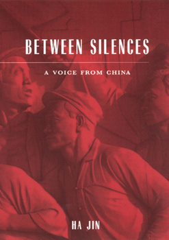 Paperback Between Silences: A Voice from China Book