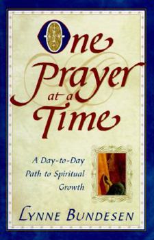 Hardcover One Prayer at a Time: A Day-To-Day Path to Spiritual Growth Book