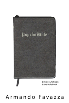 Paperback Psychobible: Behavior, Religion & the Holy Book