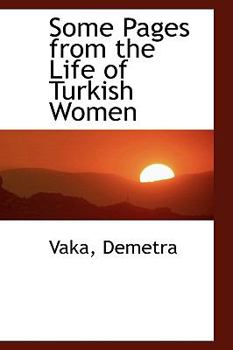 Some Pages from the Life of Turkish Women