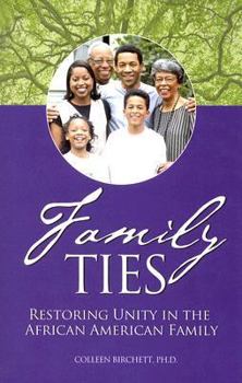 Paperback Family Ties: Restoring Unity in the African American Family Book