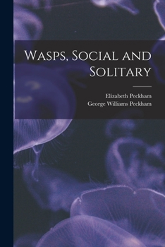 Paperback Wasps, Social and Solitary Book