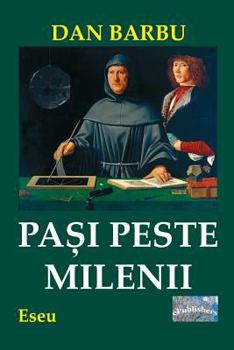 Paperback Pasi Peste Milenii: Eseu [Romanian] Book