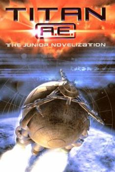 Mass Market Paperback Tital A.E. Junior Novelization: The Junior Novelization Book