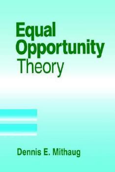 Paperback Equal Opportunity Theory: Fairness in Liberty for All Book