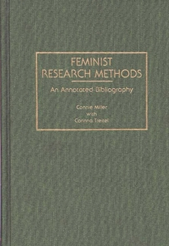Hardcover Feminist Research Methods: An Annotated Bibliography Book