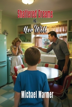 Hardcover Shattered Dreams Vs. Her Will Book