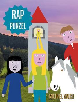 Paperback Rap-Punzel: Frei nach dem Märchen Rapunzel der Gebrüder Grimm [German] Book