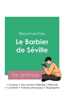 Paperback Réussir son Bac de français 2023: Analyse du Barbier de Séville de Beaumarchais [French] Book