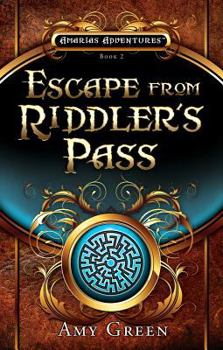 Paperback Escape from Riddler's Pass: Amerias Adventures Book Two Book