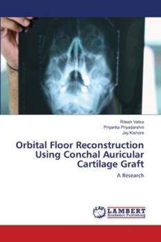 Paperback Orbital Floor Reconstruction Using Conchal Auricular Cartilage Graft Book