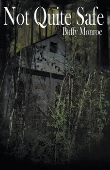 Paperback Not Quite Safe Book