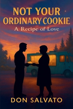 Paperback NOT YOUR ORDINARY COOKIE: A Recipe of Love Book