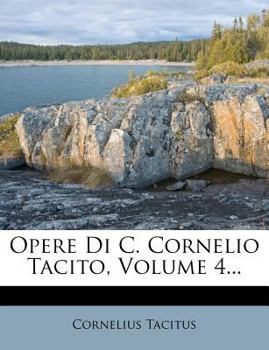 Paperback Opere Di C. Cornelio Tacito, Volume 4... [Italian] Book