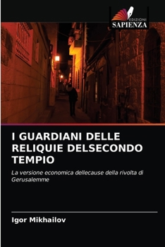 I Guardiani Delle Reliquie Delsecondo Tempio