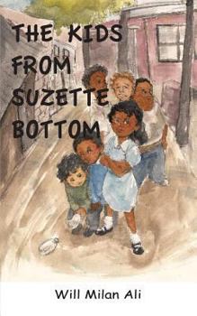 Paperback The Kids From Suzette Bottom Book