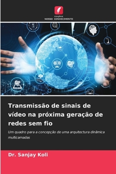 Paperback Transmissão de sinais de vídeo na próxima geração de redes sem fio [Portuguese] Book