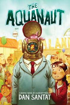 Hardcover The Aquanaut: A Graphic Novel Book