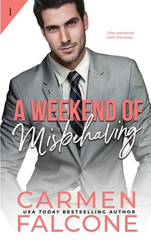 Paperback A Weekend of Misbehaving Book