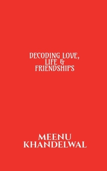 Paperback Decoding Love, Life & Friendships Book