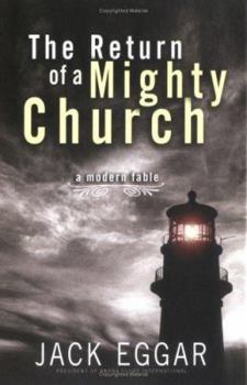 Hardcover The Return of a Mighty Church: A Modern Fable Book