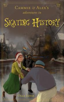 Paperback Cammie & Alex's Adventures in Skating History Book