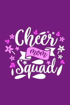 Paperback Cheer Mom Squad: Blank Lined Notebook Journal: Cheerleader Mothers Mommy Gift Journal 6x9 - 110 Blank Pages - Plain White Paper - Soft Book