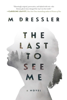 Hardcover The Last to See Me: The Last Ghost Series, Book One Book