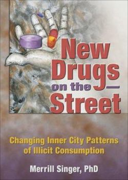 Paperback New Drugs on the Street: Changing Inner City Patterns of Illicit Consumption Book