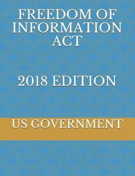 Paperback Freedom of Information ACT 2018 Edition Book